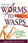 Coverpage Worm to Wasps. An Illustrated Guide to Australia’s Terrestrial Invertebrates